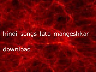 hindi songs lata mangeshkar download
