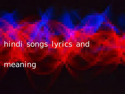 hindi songs lyrics and meaning
