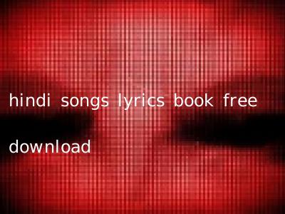 hindi songs lyrics book free download