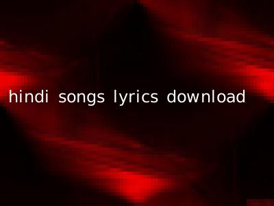hindi songs lyrics download