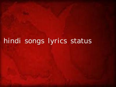 hindi songs lyrics status