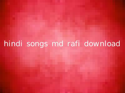hindi songs md rafi download