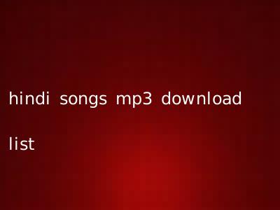 hindi songs mp3 download list