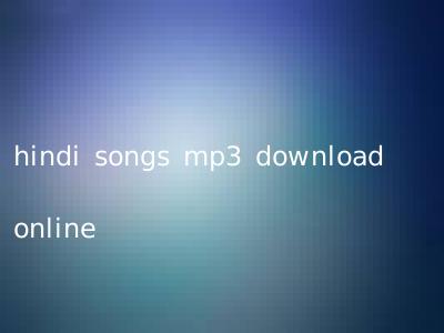 hindi songs mp3 download online