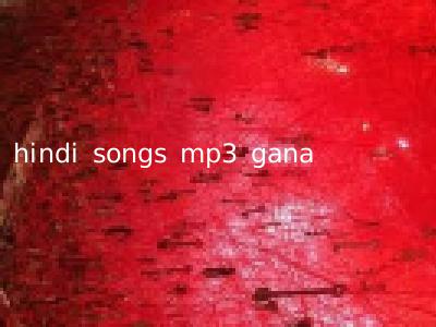hindi songs mp3 gana