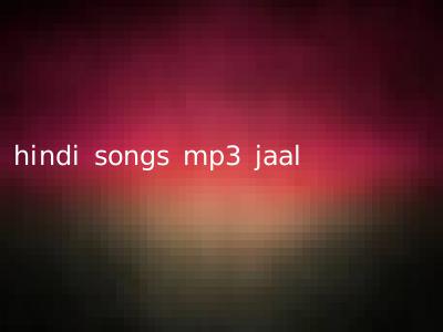 hindi songs mp3 jaal