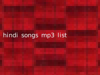 hindi songs mp3 list
