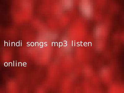 hindi songs mp3 listen online