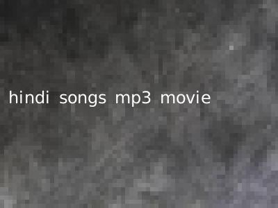 hindi songs mp3 movie