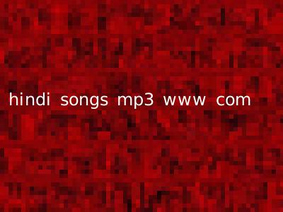 hindi songs mp3 www com