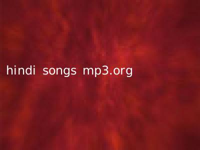 hindi songs mp3.org