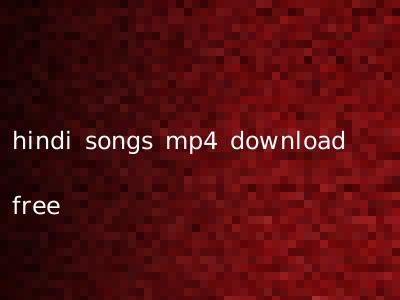 hindi songs mp4 download free