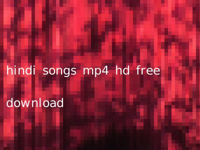 hindi songs mp4 hd free download