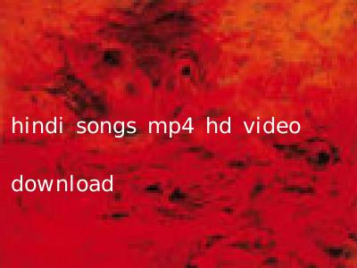 hindi songs mp4 hd video download