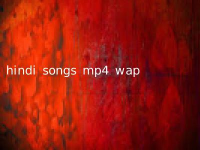 hindi songs mp4 wap