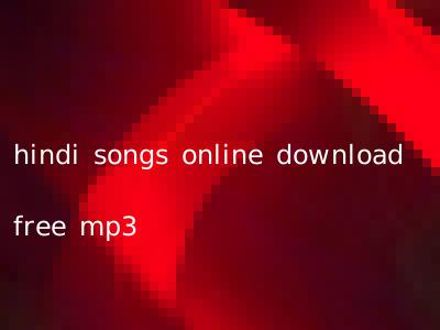 hindi songs online download free mp3