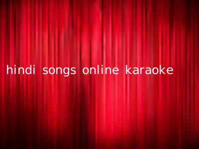 hindi songs online karaoke