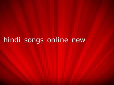 hindi songs online new