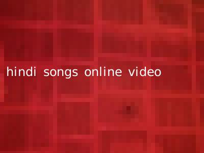 hindi songs online video