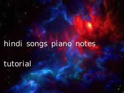 hindi songs piano notes tutorial