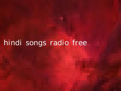 hindi songs radio free