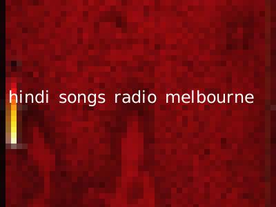 hindi songs radio melbourne