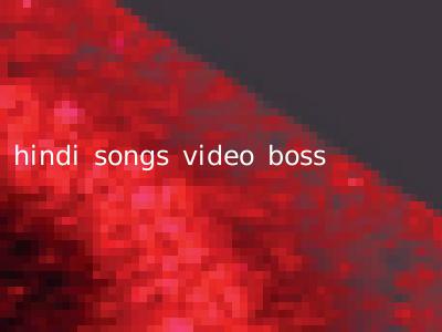 hindi songs video boss