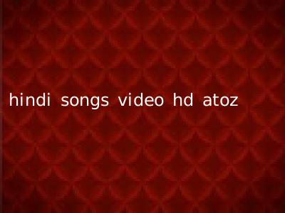 hindi songs video hd atoz