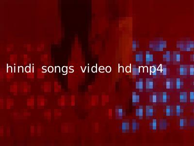hindi songs video hd mp4