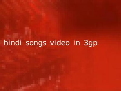 hindi songs video in 3gp