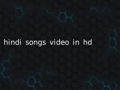 hindi songs video in hd