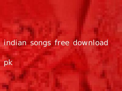 indian songs free download pk
