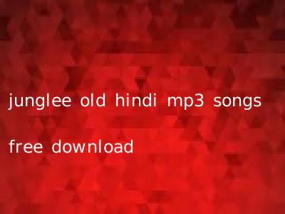 junglee old hindi mp3 songs free download