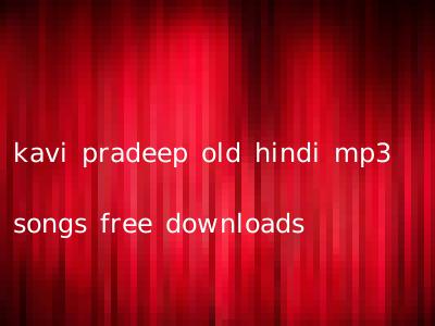 kavi pradeep mp3 songs list