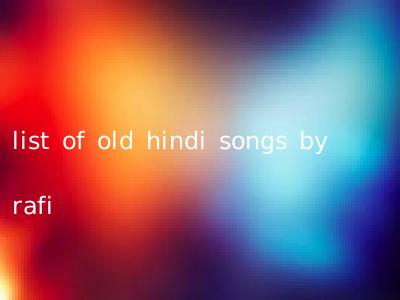 list of old hindi songs by rafi
