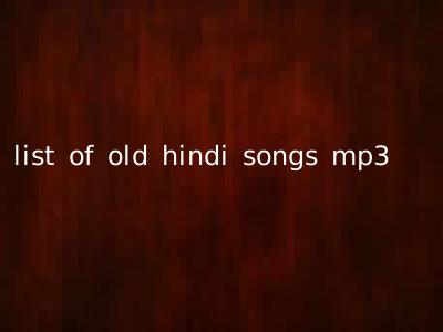 list of old hindi songs mp3