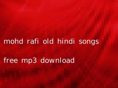 mohd rafi old hindi songs free mp3 download