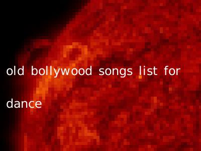 old bollywood songs list for dance
