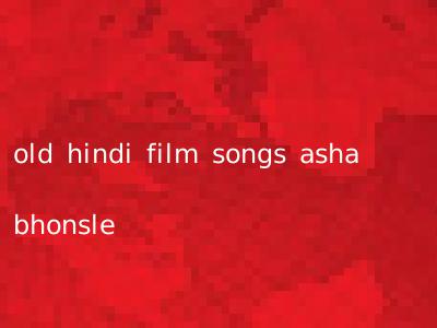 old hindi film songs asha bhonsle