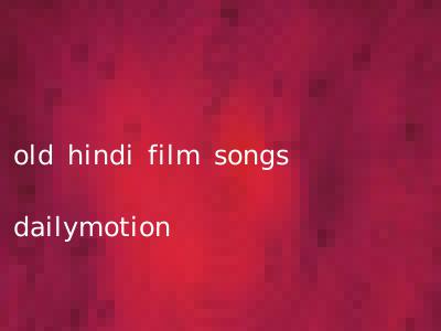 old hindi film songs dailymotion