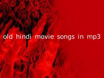 old hindi movie songs in mp3