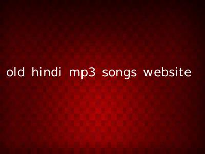 old hindi mp3 songs website