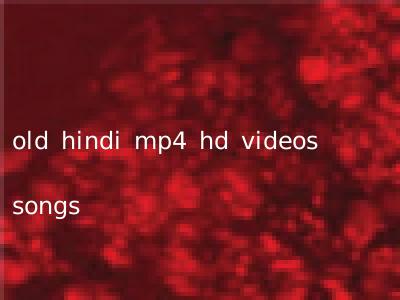 old hindi mp4 hd videos songs