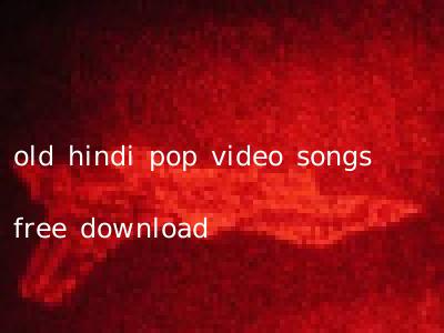 old hindi pop video songs free download