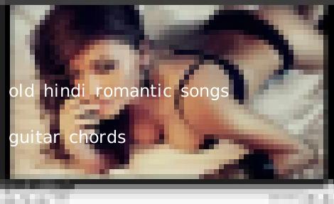 old hindi romantic songs guitar chords