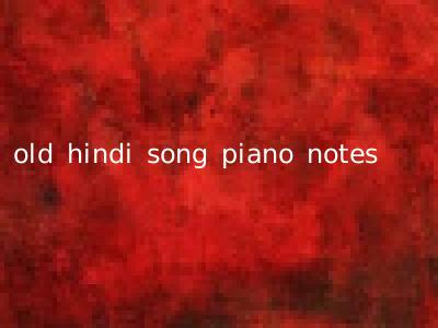 old hindi song piano notes