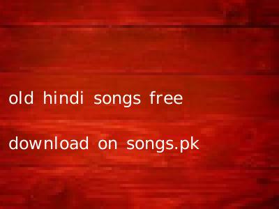 old hindi songs free download on songs.pk