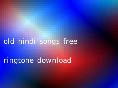 old hindi songs free ringtone download