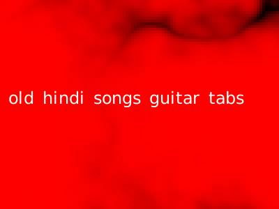old hindi songs guitar tabs