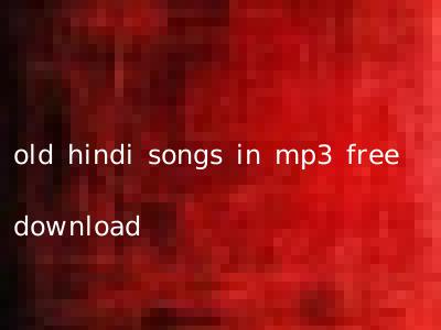 old hindi songs in mp3 free download